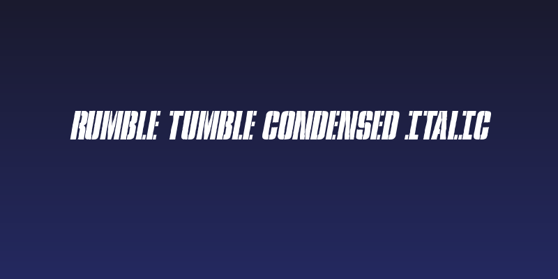 Rumble Tumble Condensed Italic Social Header