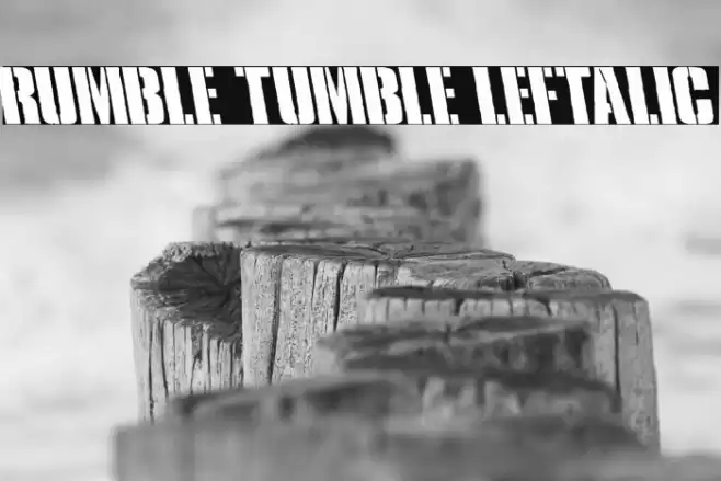 Rumble Tumble Leftalic Font examples