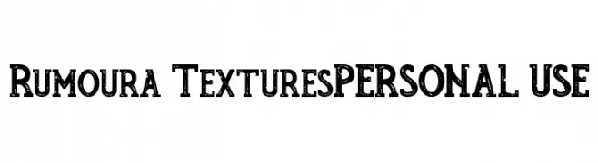 Rumoura TexturesPERSONAL USE  Frei Schriftart Herunterladen