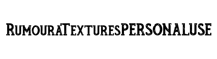 RumouraTexturesPERSONALUSE  नि: शुल्क फ़ॉन्ट्स डाउनलोड