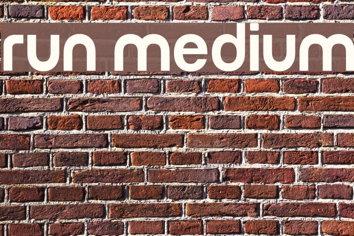 Run Medium Font examples