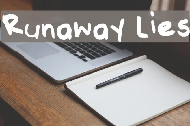 Runaway Lies Example 1