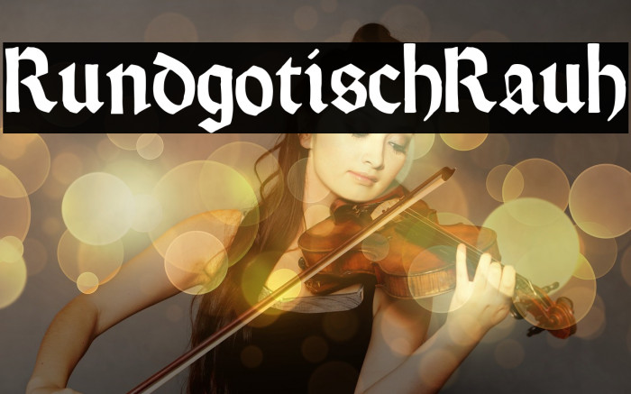 RundgotischRauh Font examples