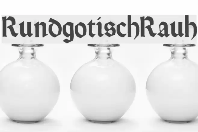 RundgotischRauh Font examples