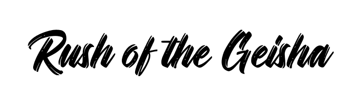Rush of the Geisha  नि: शुल्क फ़ॉन्ट्स डाउनलोड