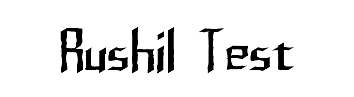 Rushil Test Font