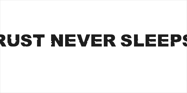 Rust never sleeps Logo