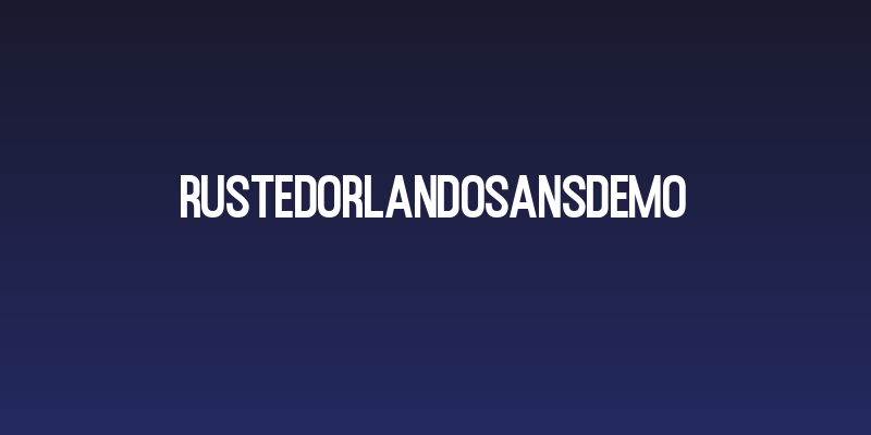 RustedOrlandoSansDemo Social Header