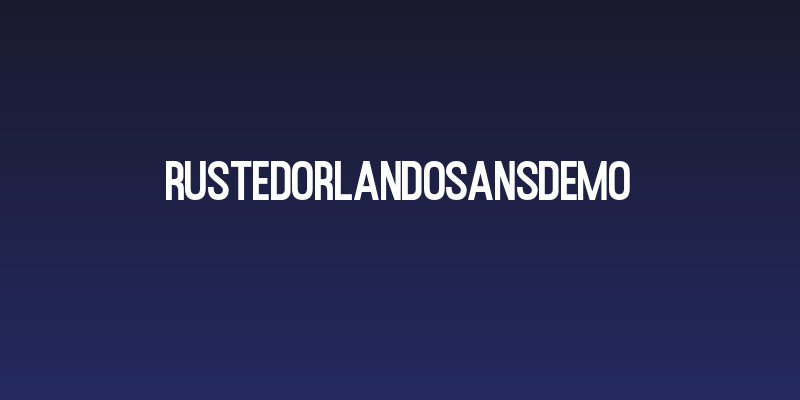RustedOrlandoSansDemo Social Header