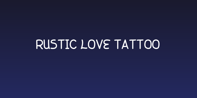 Rustic Love Tattoo Social Header