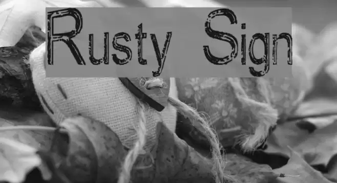 Rusty Sign Schriftart examples