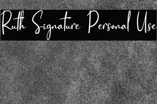 Ruth Signature Personal Use Font examples