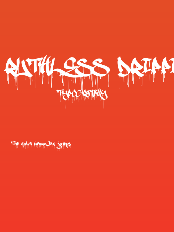 Ruthless Drippin ONE Poster