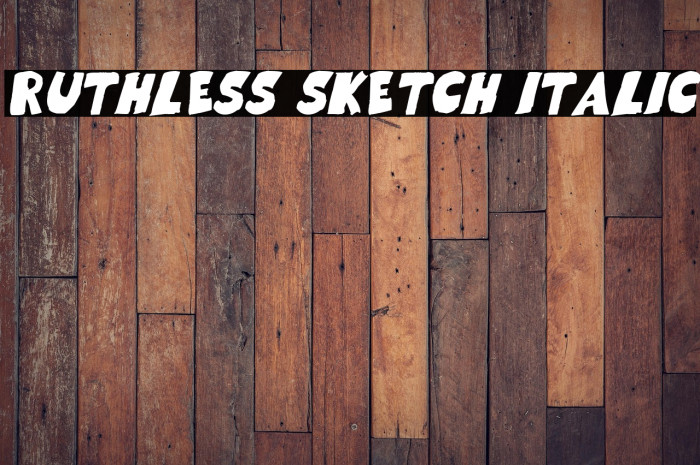 Ruthless Sketch Italic Example 1
