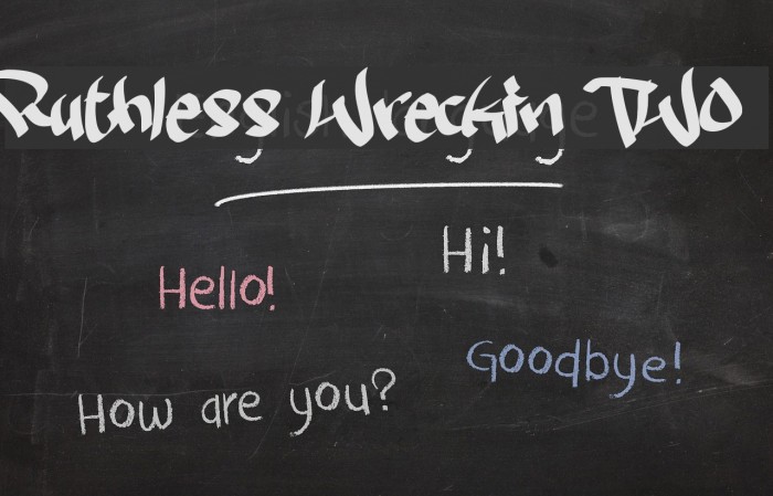 Ruthless Wreckin TWO Example 1