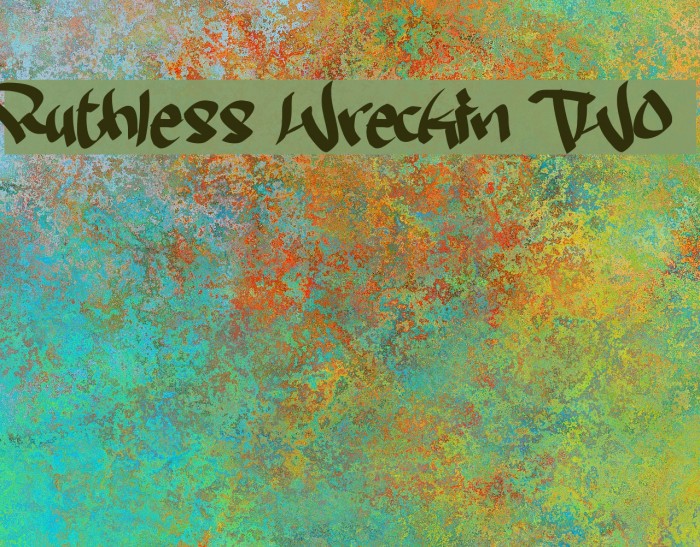 Ruthless Wreckin TWO Example 2