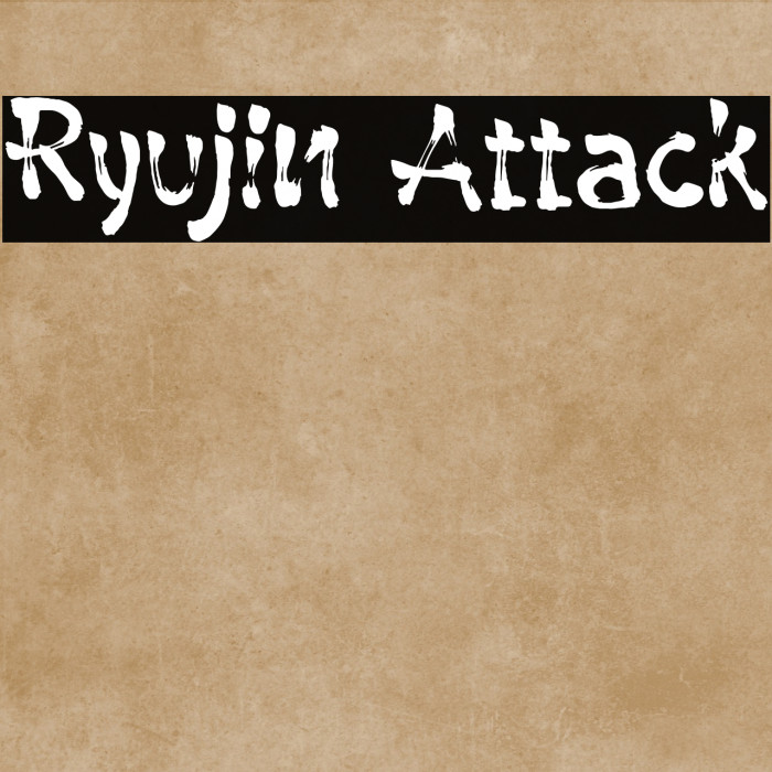 Ryujin Attack Example 2