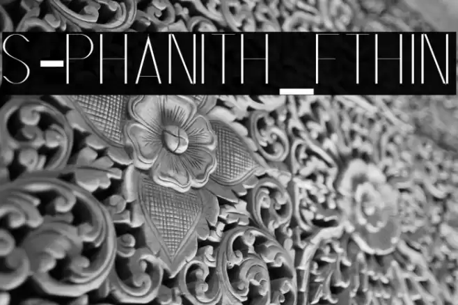 S-PHANITH_FTHIN Шрифта examples