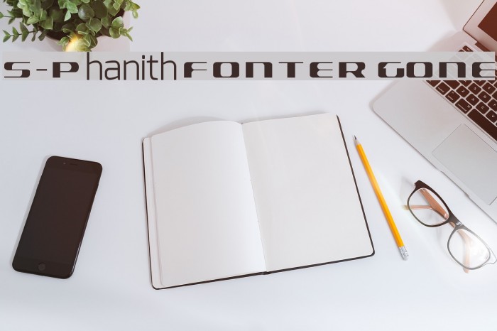 S-Phanith FONTER GONE Font examples