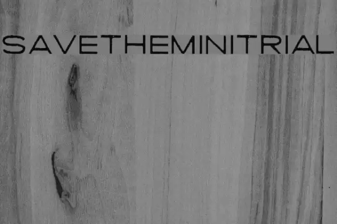 SAVETHEMINI-TRIAL Font examples