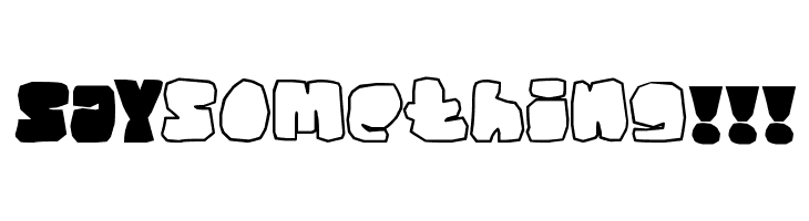 SAYsomething!!! Font