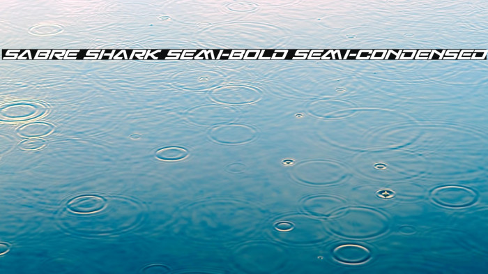 Sabre Shark Semi-Bold Semi-Condensed Example 1