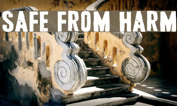 Safe from harm Font examples
