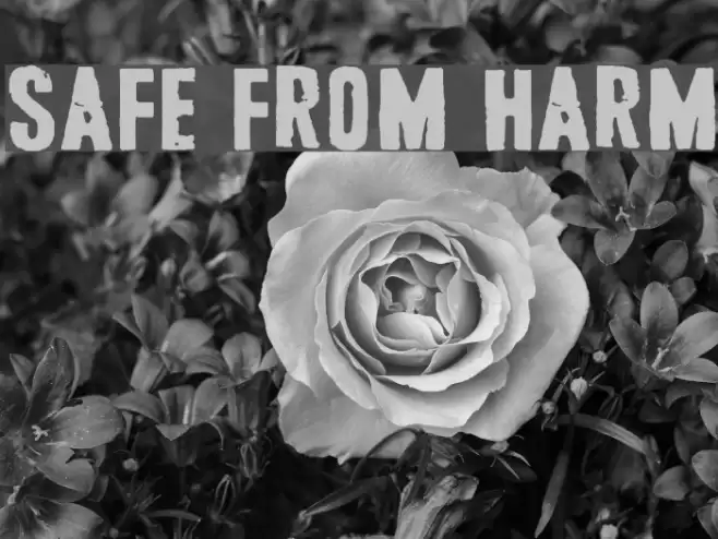 Safe from harm Font examples