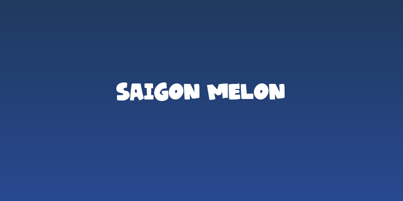 Saigon Melon Social Header