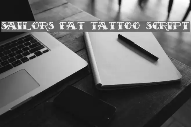 Sailor's Fat Tattoo Script Schriftart examples