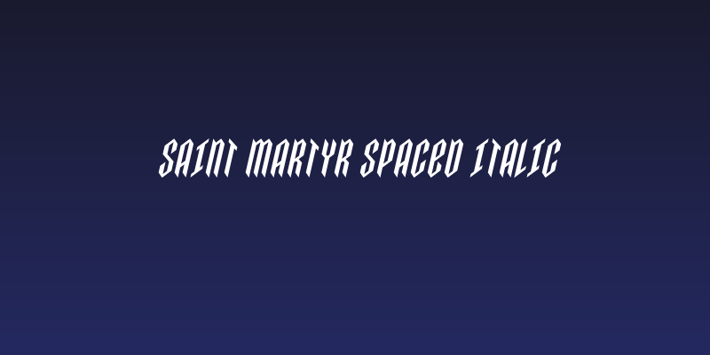 Saint Martyr Spaced Italic Social Header