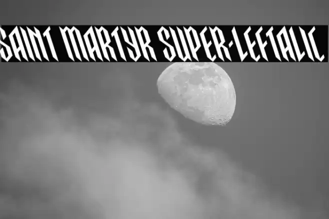 Saint Martyr Super-Leftalic Font examples