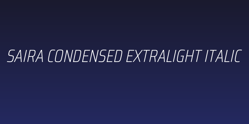 Saira Condensed ExtraLight Italic Social Header