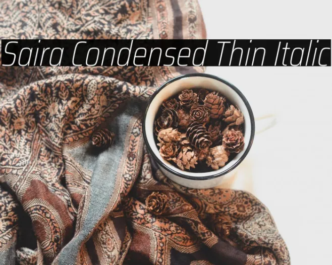Saira Condensed Thin Italic Example 2