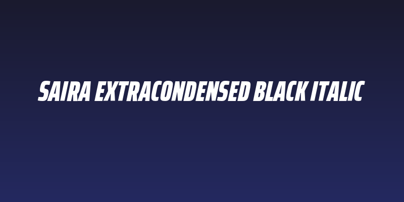 Saira ExtraCondensed Black Italic Social Header