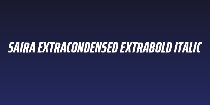 Saira ExtraCondensed ExtraBold Italic Social Header
