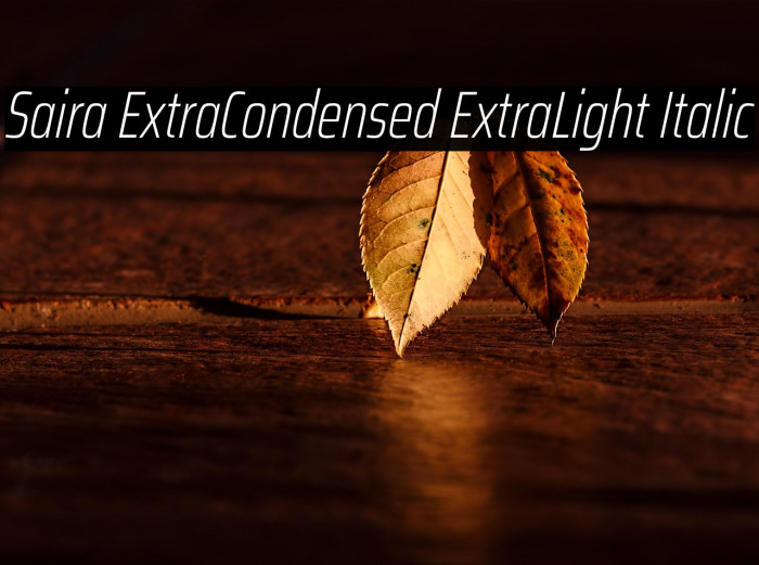 Saira ExtraCondensed ExtraLight Italic Example 2