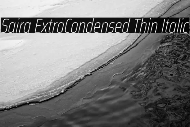 Saira ExtraCondensed Thin Italic Font examples