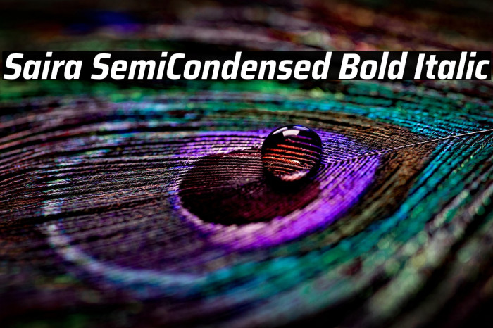Saira SemiCondensed Bold Italic Example 2