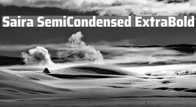 Saira SemiCondensed ExtraBold Schriftart examples