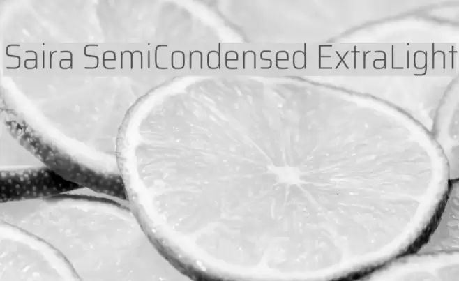 Saira SemiCondensed ExtraLight Font examples
