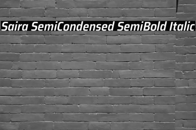 Saira SemiCondensed SemiBold Italic Font examples