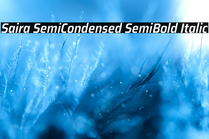 Saira SemiCondensed SemiBold Italic Example 3