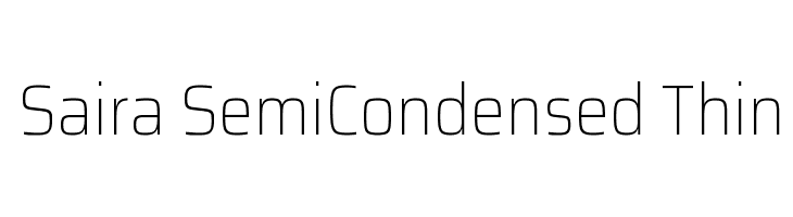 Saira SemiCondensed Thin Font