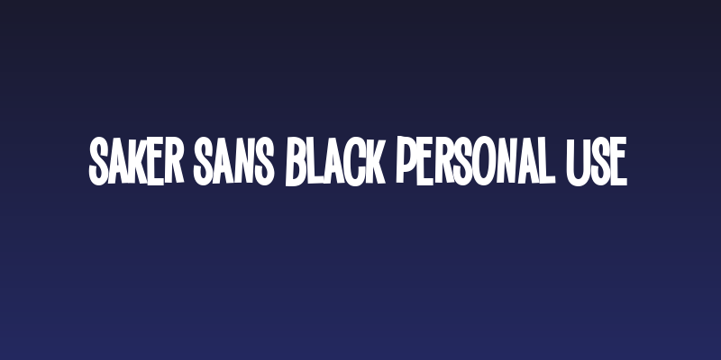 Saker Sans Black PERSONAL USE Social Header