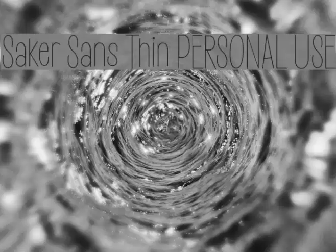 Saker Sans Thin PERSONAL USE Font examples