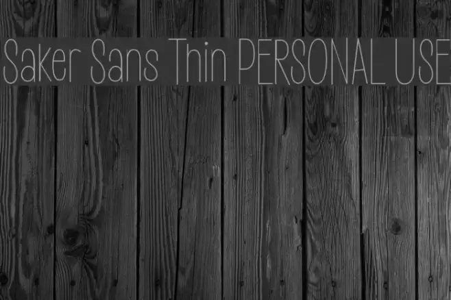 Saker Sans Thin PERSONAL USE Font examples