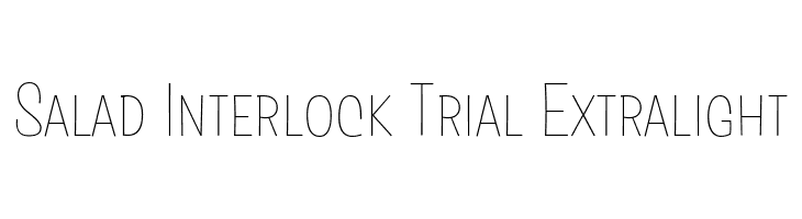 Salad Interlock Trial Extralight  免费字体下载