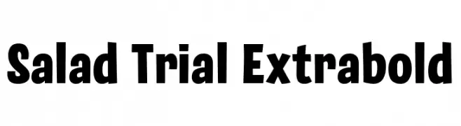 Salad Trial Extrabold  Free Fonts Download