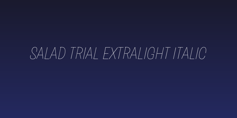 Salad Trial Extralight Italic Social Header